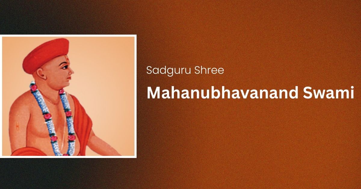 Sadguru Shree Mahanubhavanand Swami