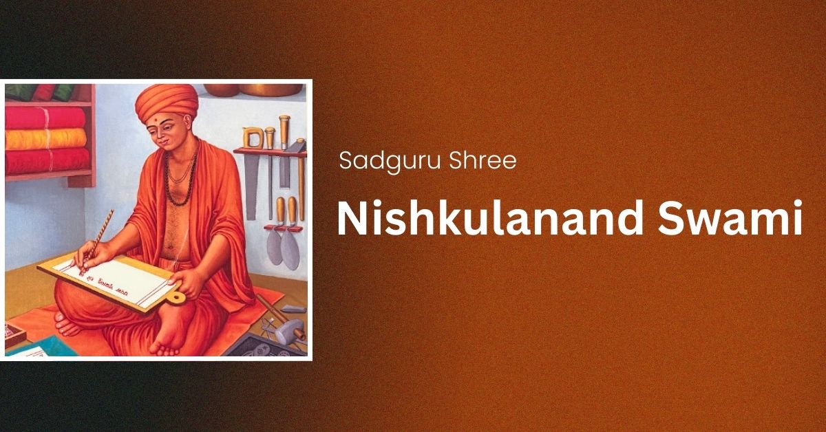 Sadguru Shree Nishkulanand Swami