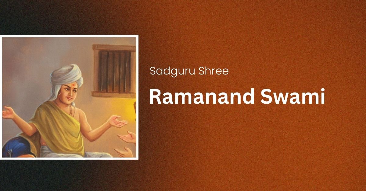 Sadguru Shree Ramanand Swami
