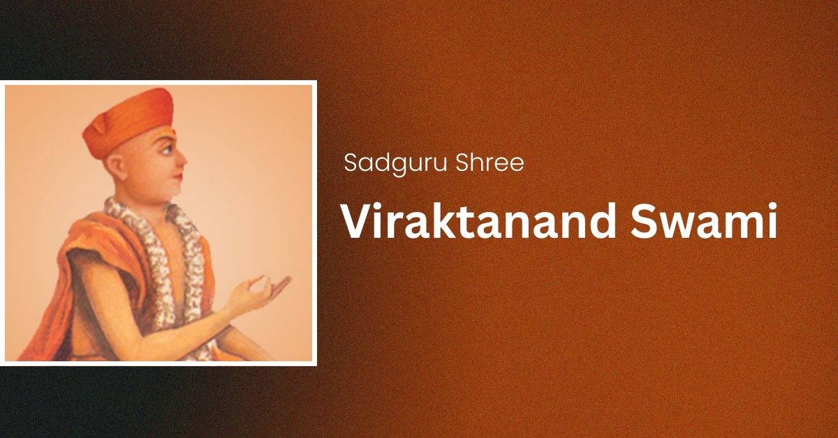 Sadguru Shree Viraktanand Swami