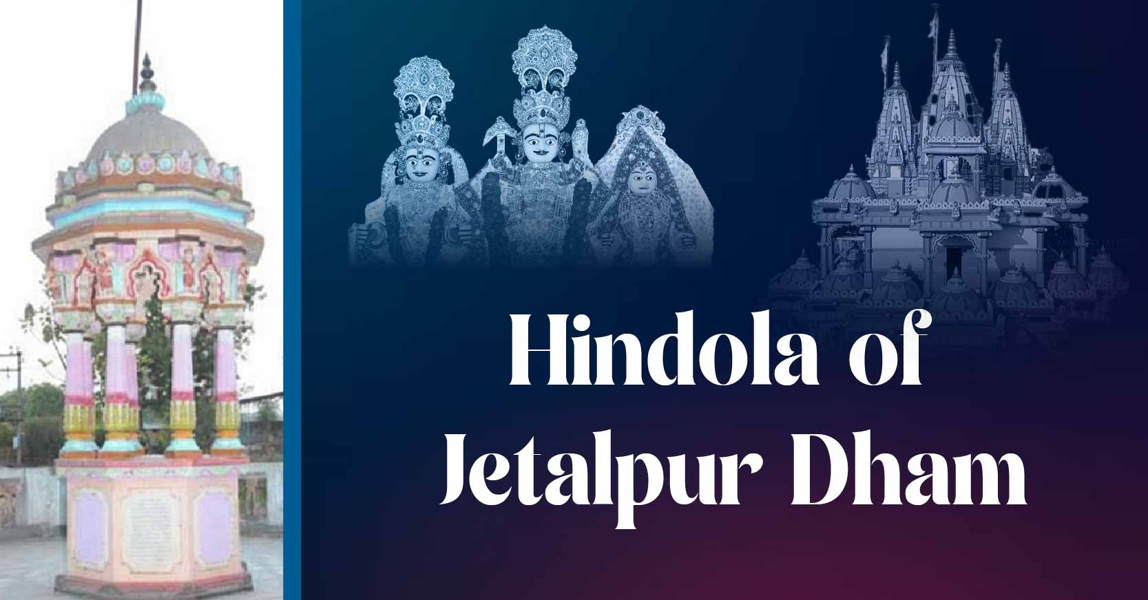 Hindola of Jetalpur Dham