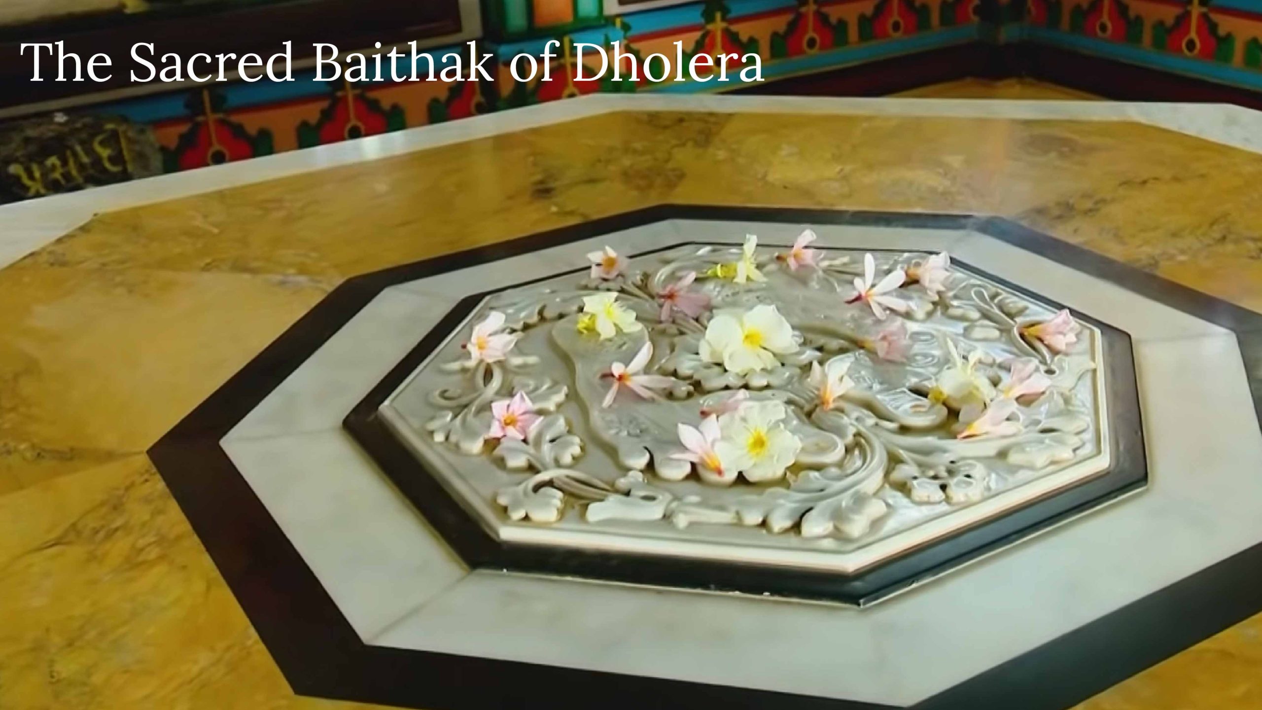 The Sacred Baithak of Dholera